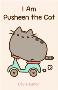 I Am Pusheen the Cat (Touchstone 2013)