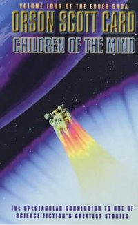 Children of the Mind (The Ender saga) (Orbit 1999)