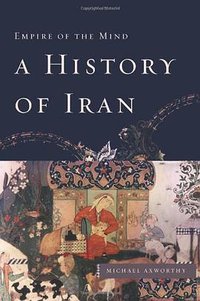 A History of Iran (Basic Books 2008)
