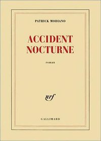 Accident nocturne (Editions Gallimard 2003)