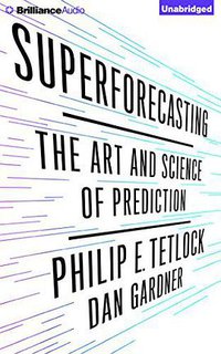 Superforecasting (Audible Studios on Brilliance 2015)