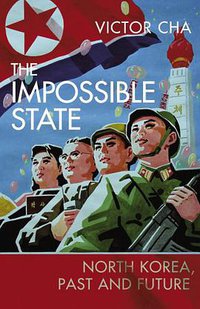 The Impossible State (The Bodley Head Ltd 2012)