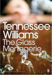 The Glass Menagerie (Penguin Classics 2009)