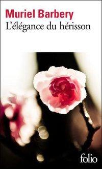 L'élégance du hérisson (Gallimard 2009)