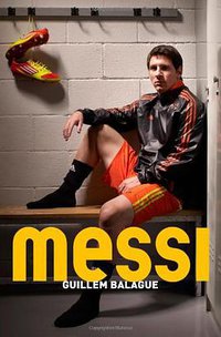 Messi (Orion Publishing 2014)