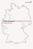 The Origin of German Tragic Drama (Verso 2009)