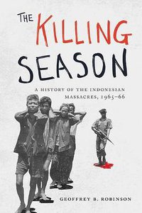 The Killing Season (Princeton University Press 2018)