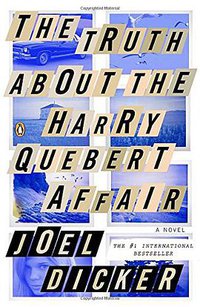 The Truth About the Harry Quebert Affair (Penguin Books 2014)