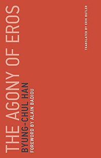 The Agony of Eros (The MIT Press 2017)