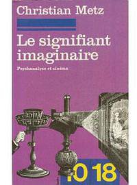 Le Signifiant imaginaire (Union générale d'éditions 1977)