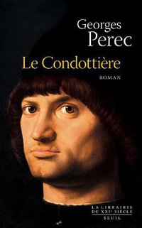 Le Condottière (Seuil 2012)
