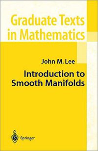 Introduction to Smooth Manifolds (Springer 2002)