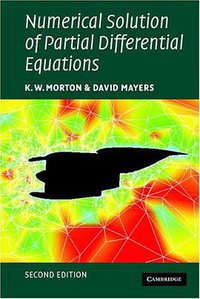 Numerical Solution of Partial Differential Equations (Cambridge University Press 2005)
