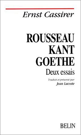 Rousseau, Kant, Goethe