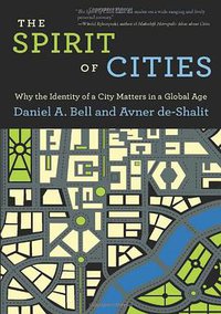The Spirit of Cities (Princeton University Press 2013)