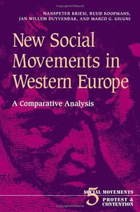 New Social Movements in Western Europe (Univ Of Minnesota Press 1995)