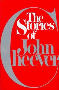 The Stories of John Cheever (Knopf 1978)