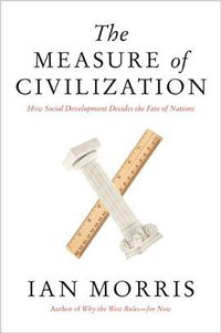 The Measure of Civilization (Princeton University Press 2014)