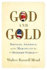 God and Gold (Knopf 2007)