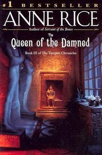 The Queen of the Damned (Vampire Chronicles) (Ballantine Books 1997)