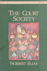 The Court Society (Pantheon 1983)