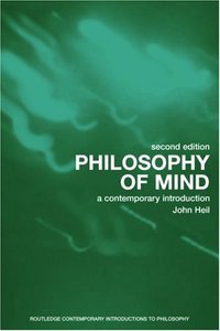 Philosophy of Mind (Routledge 2004)