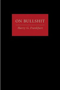 On bullshit (Paidos Iberica Ediciones S a 2006)