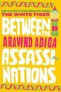 Between the Assassinations (Free Press 2009)
