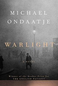 Warlight (Knopf Publishing Group 2018)