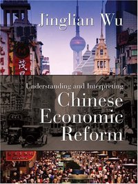 Understanding and Interpreting Chinese Economic Reform (Texere 2005)