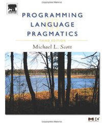 Programming Language Pragmatics, Third Edition (Morgan Kaufmann 2009)