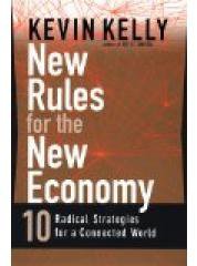 New Rules For the New Economy (Penguin 1998)
