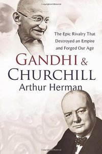 Gandhi and Churchill (Hutchinson 2008)