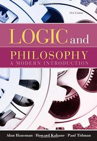 Logic and Philosophy (Wadsworth Publishing Co Inc 2009)