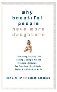 Why Beautiful People Have More Daughters (Perigee Trade 2007)