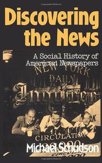 Discovering The News (Basic Books 1981)