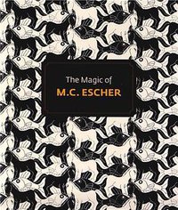 The Magic of M.C.Escher (Thames and Hudson Ltd 2013)