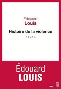 Histoire de la violence (Le Seuil 2016)