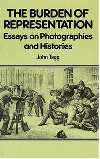 The Burden of Representation (Macmillan Education UK 1988)