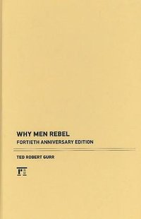 Why Men Rebel (Paradigm Publishers 2010)