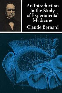 An Introduction to the Study of Experimental Medicine (Dover Publications 1957)