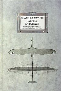Quand la nature inspire la science. Histoires des (Plume de carotte 2011)