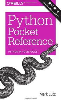 Python Pocket Reference (O'Reilly Media 2014)
