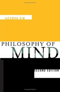 Philosophy of Mind (Westview Press 2005)