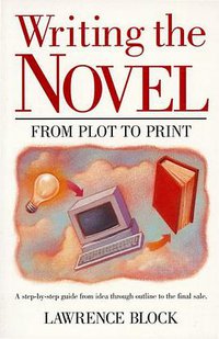 Writing the Novel (Writer's Digest Books 1985)