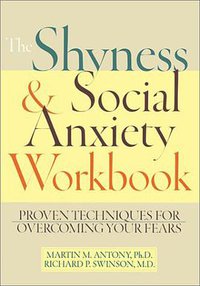 The Shyness & Social Anxiety Workbook (New Harbinger Pubns Inc 2000)