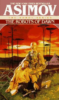 The Robots of Dawn (Spectra 1994)