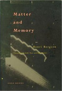 Matter and Memory (Zone Books 1990)