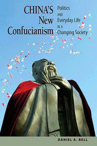 China's New Confucianism (Princeton University Press 2010)