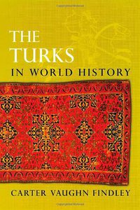 The Turks in World History (Oxford University Press 2004)